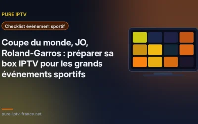 Coupe du monde, JO, Roland-Garros : préparer sa box IPTV pour les grands événements sportifs